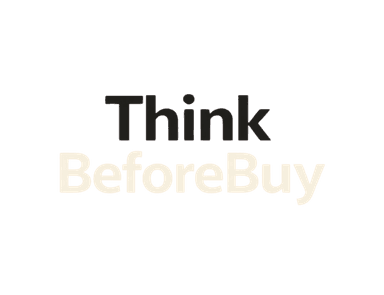 Think Before Buy